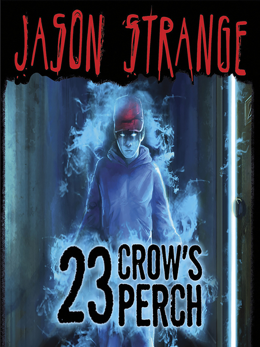 Title details for 23 Crow's Perch by Jason Strange - Wait list